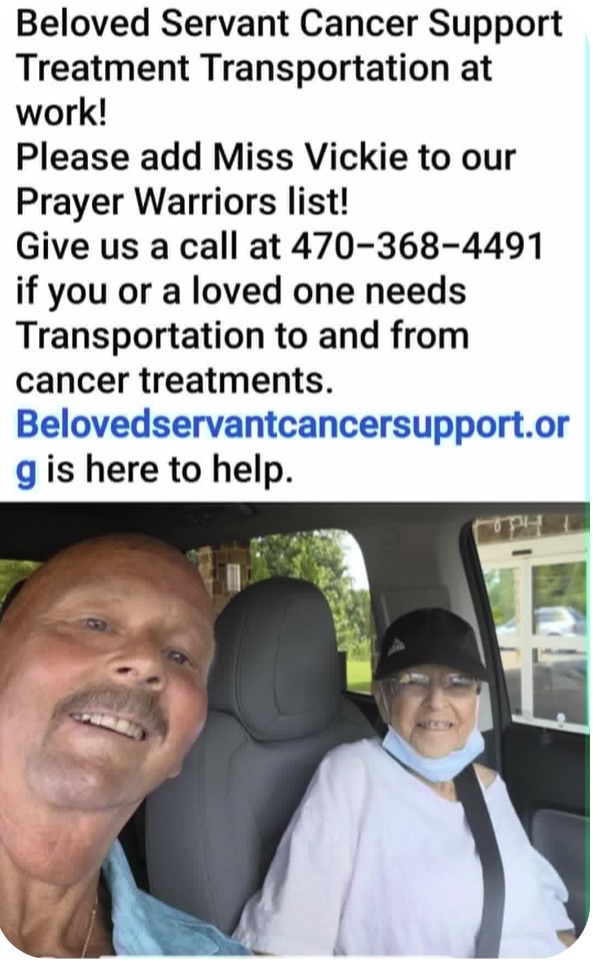 Beloved Servant Cancer Support treatment transportation at work with Miss Vickie